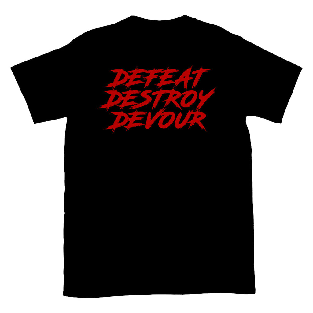 Defeat Destroy Devour T
